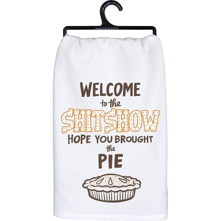 Hope You Brought The Pie Kitchen Towel - Cotton, Glitter