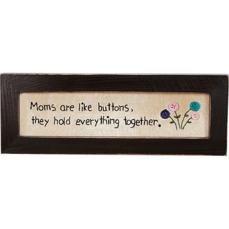 Moms Are Like Buttons Stitchery - Cotton, Wood, Glass
