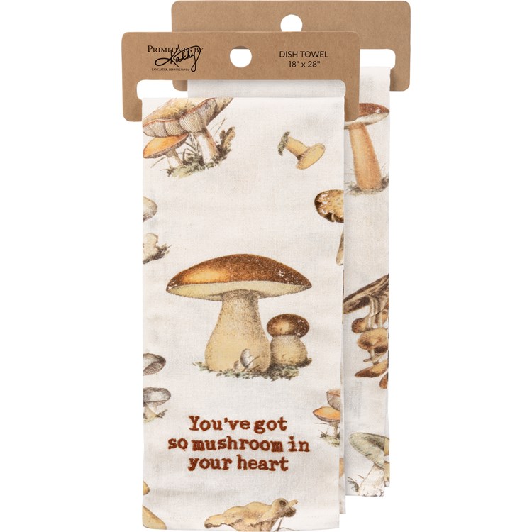 You Take Too Mushroom in My Heart Kitchen Tea Towel